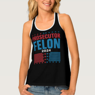 Prosecutor Vs Felon 2024 Tank Top