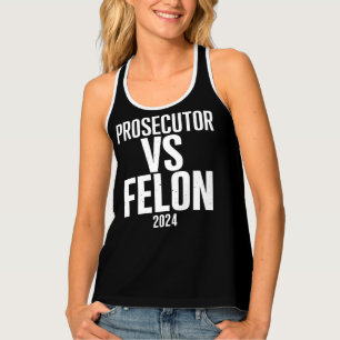 Prosecutor Vs Felon 2024  Tank Top