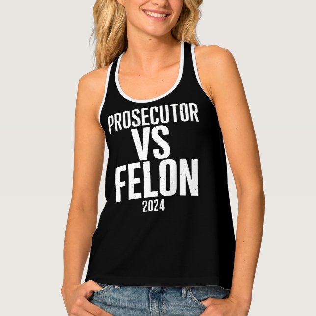 Prosecutor Vs Felon 2024  Tank Top (Front)