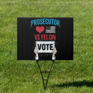Prosecutor vs Felon Vote Sign
