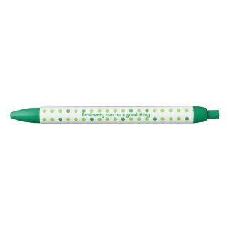 Prosperity can be a good thing Affirmation pens