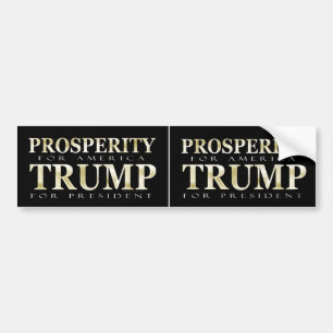 Prosperity for America Trump for President Bumper Sticker