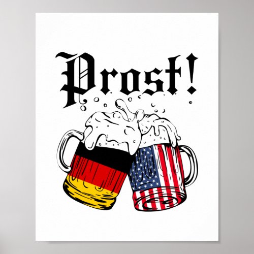 Prost Beer German American Flag Oktoberfest Poster