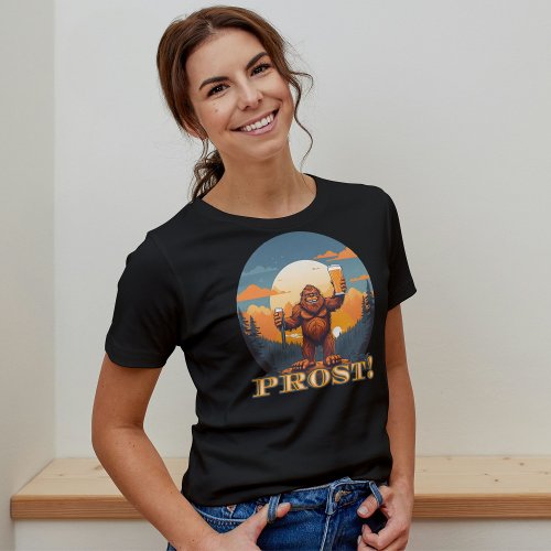 Prost Bigfoot Raising a Toast to Octoberfest T_Shirt