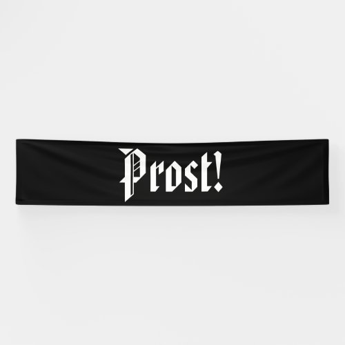 Prost Black and White Octoberfest Banner