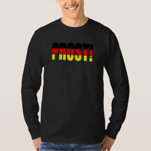 Prost!  German Oktoberfest T-shirts