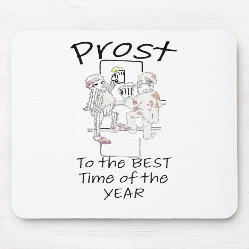 PROST TO THE BEST TIME OF THE YEAR OCTOBERFEST MOUSE PAD