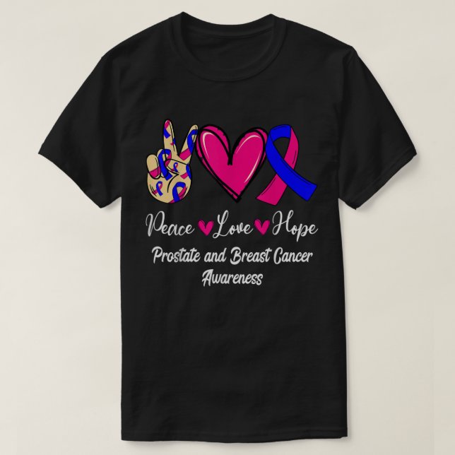 Prostate and Breast Cancer Awareness Love Hope Pin T-Shirt (Design Front)