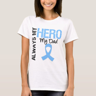 Prostate Cancer Always My Hero My Dad T-Shirt