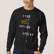 Prostate Cancer Awareness STOP APATHY Sweatshirt