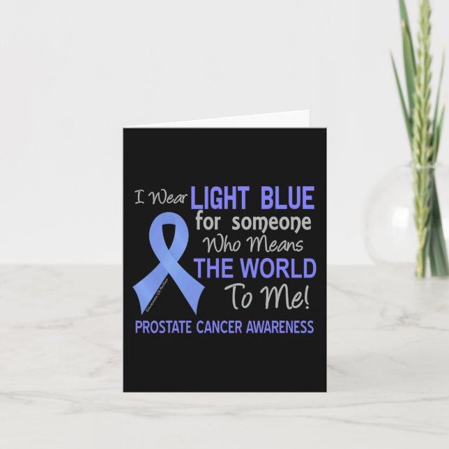 Prostate Cancer  For Someone Who Means World To Me Card (Front)