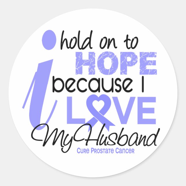 Prostate Cancer Hope for My Husband Classic Round Sticker (Front)