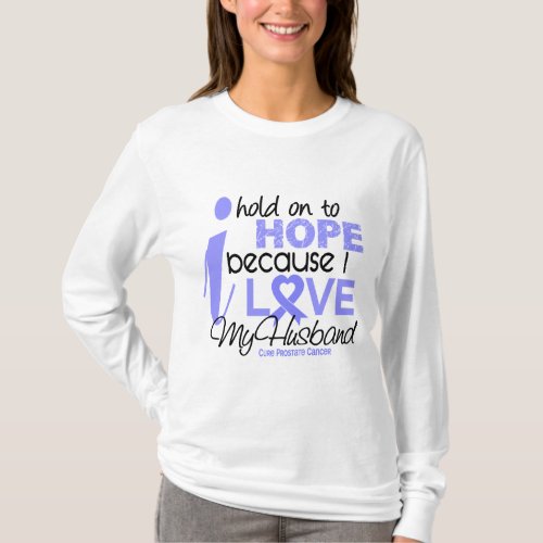 Prostate Cancer Hope for My Husband T_Shirt