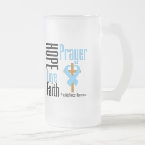 Prostate Cancer Hope Love Faith Prayer Cross Frosted Glass Beer Mug