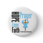 Prostate Cancer Hope Love Faith Prayer Cross Pinback Button