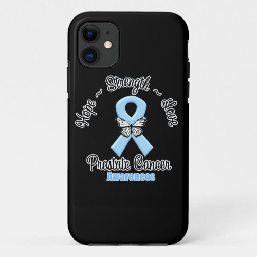 Prostate Cancer Hope Strength Love iPhone 11 Case