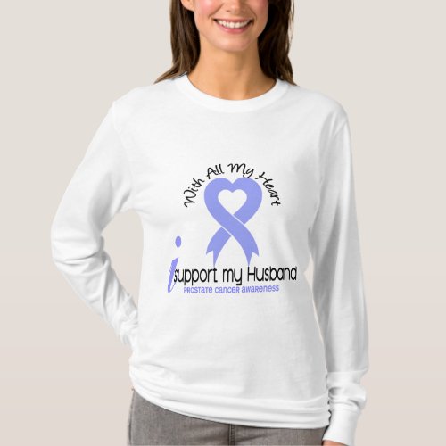 PROSTATE CANCER I Support My Husband T_Shirt