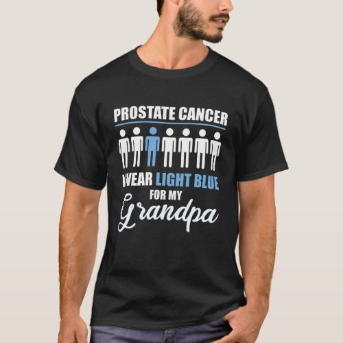 Prostate Cancer I Wear Light Blue for my Grandpa T_Shirt