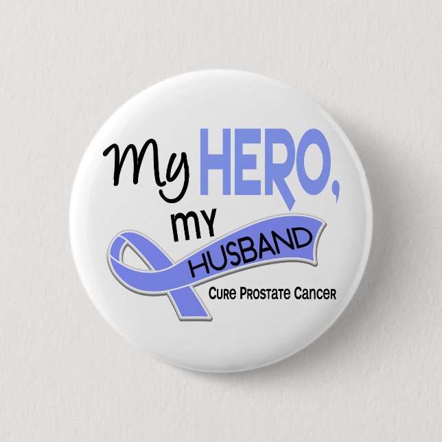Prostate Cancer MY HERO, MY HUSBAND 42 Pinback Button (Front)