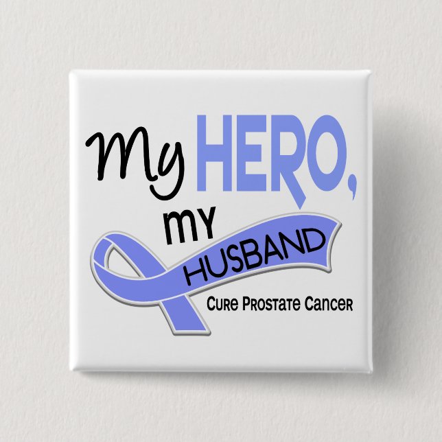 Prostate Cancer MY HERO, MY HUSBAND 42 Pinback Button (Front)
