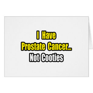 Prostate Cancer...Not Cooties Cards