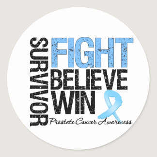 Prostate Cancer Survivor Fight Believe Win Motto Classic Round Sticker