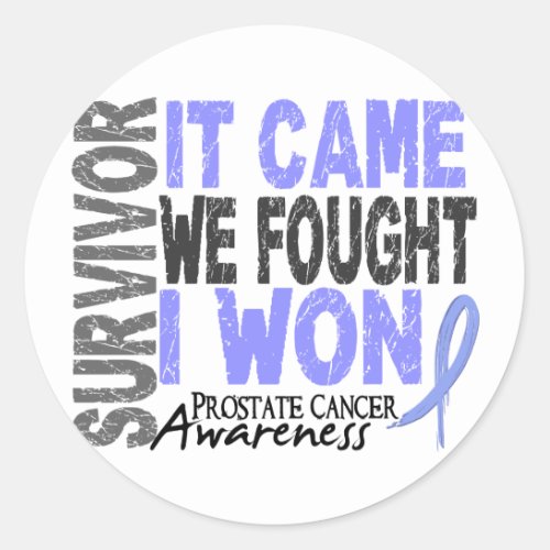 Prostate Cancer Survivor It Came We Fought I Won Classic Round Sticker