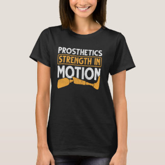 Prosthetics Strength in Motion Amputee Humor Sarca T-Shirt