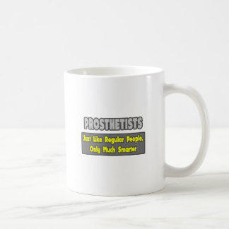 Prosthetists .. Smarter Coffee Mug