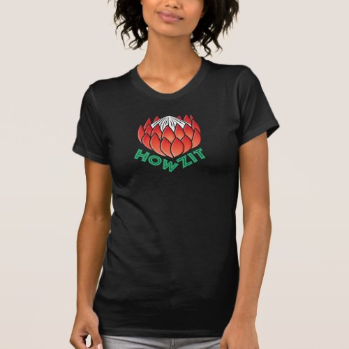 Protea Flower South Africa  Howzit Hello T_Shirt