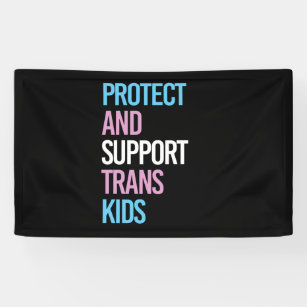 Protect and Support Trans Kids Banner