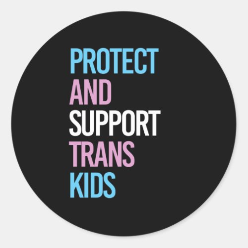 Protect and Support Trans Kids Classic Round Sticker