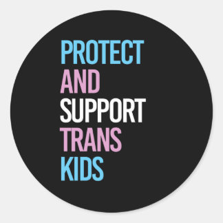 Protect and Support Trans Kids Classic Round Sticker