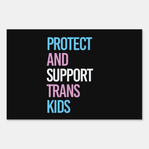 Protect and Support Trans Kids Sign