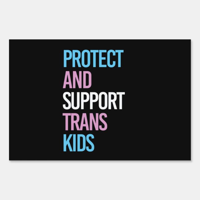 Protect and Support Trans Kids Sign (Front)