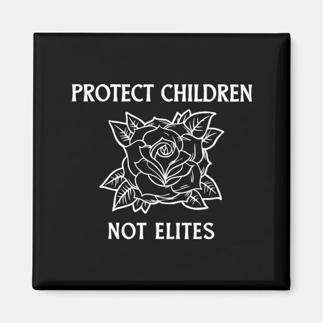 Protect children not elites magnet (Front)