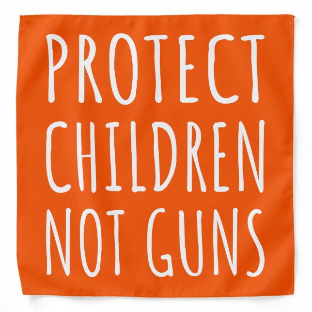 Protect Children, Not Guns - End Gun Violence I Bandana (Front)