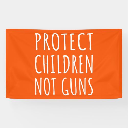 Protect Children Not Guns _ End Gun Violence I Banner