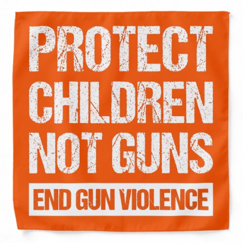 Protect Children Not Guns _ End Gun Violence II Bandana