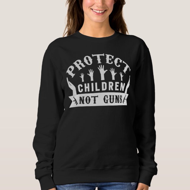 Protect Children Not Guns Wear Orange Day Sweatshirt (Front)