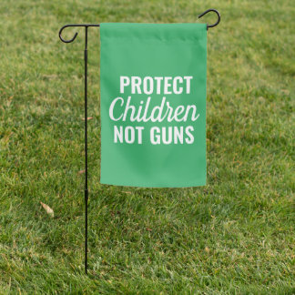 Protect Children - Pro Gun Control Garden Flag