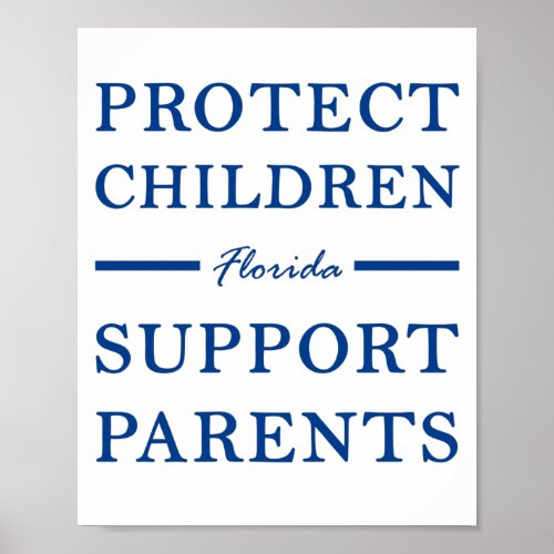 Protect Children  Support Parents Florida Rights Poster