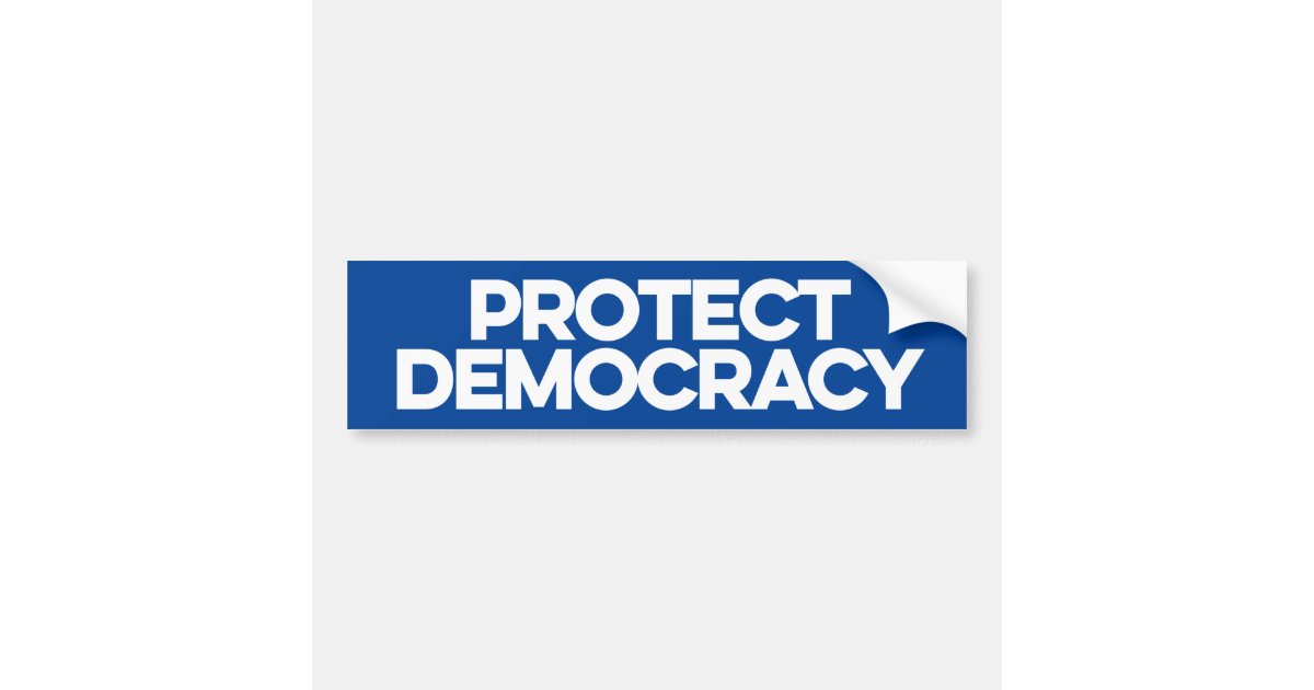 Protect Democracy Bumper Sticker Zazzle