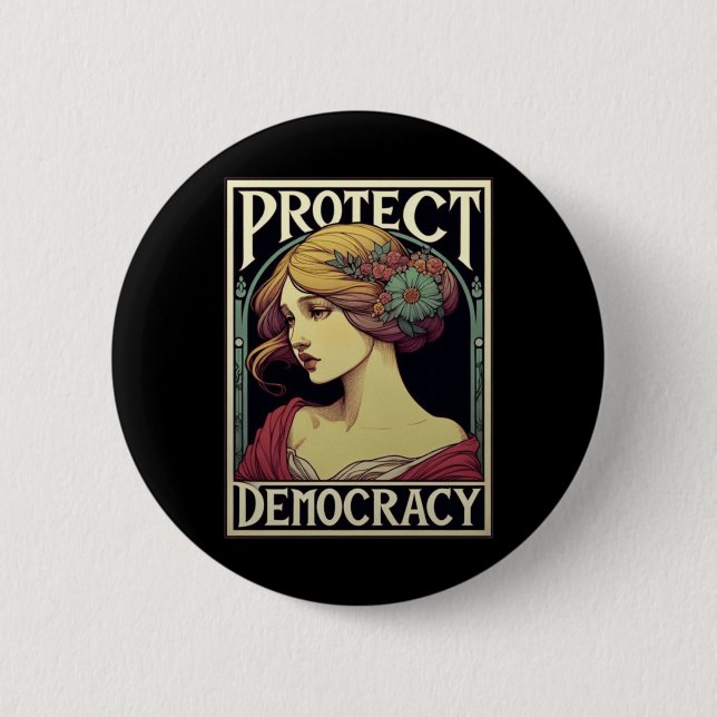 Protect Democracy Feminist Activist Art For Social Button (Front)