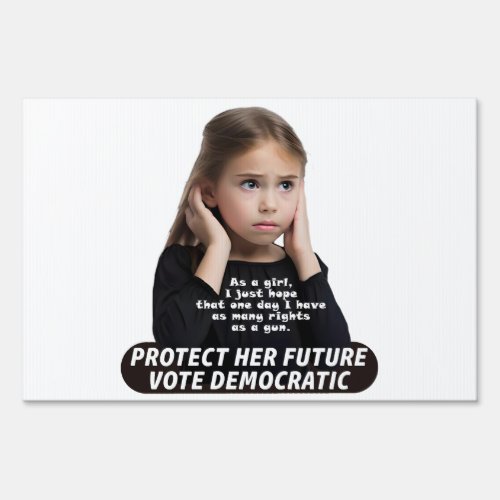 Protect Her Future Sign