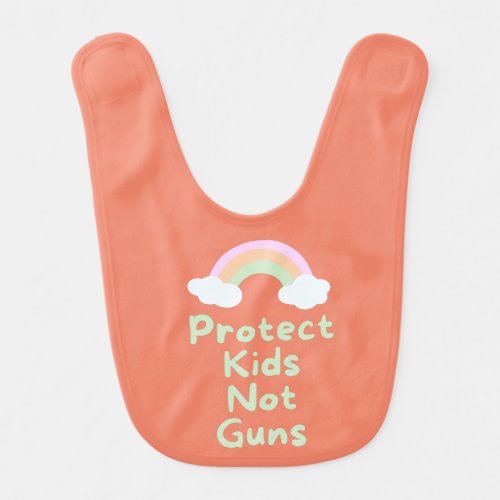 Protect Kids Not Guns Word Art  Baby Bib