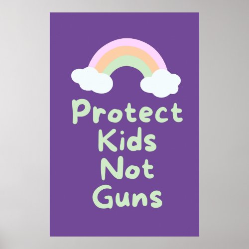 Protect Kids Not Guns Word Art  Poster