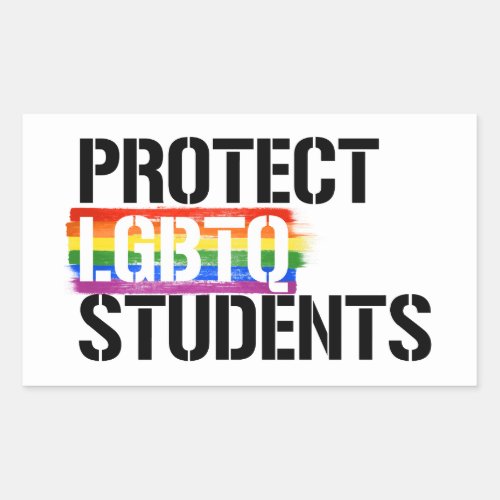 Protect LGBTQ Students Rectangular Sticker