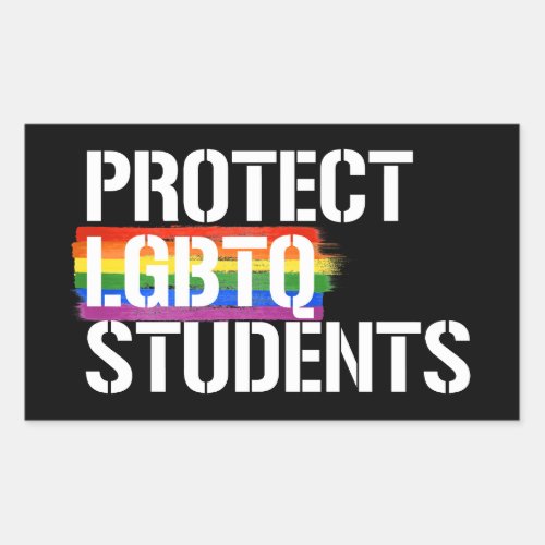 Protect LGBTQ Students Rectangular Sticker