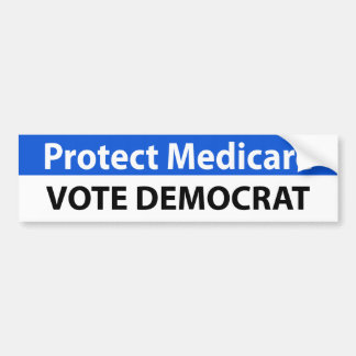 Protect Medicare: Vote Democrat Bumper Sticker